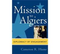 Mission to Algiers by Cameron R. Hume Cameron R. Hume (Auteur)