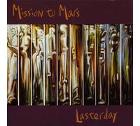 Mission to Mars - Lasterday