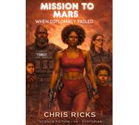 Mission to Mars: When Diplomacy Failed