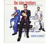 Isley Brothers - Mission to Please