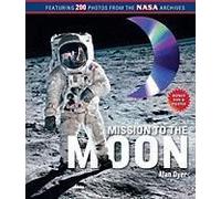 Mission To The Moon: (Book And Dvd) [With Dvd]