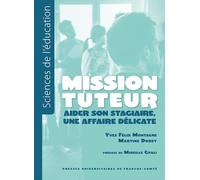 Mission tuteur: Aider son stagiaire, une affaire délicate