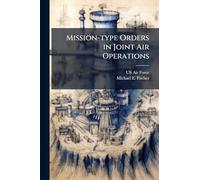 Mission-type Orders in Joint Air Operations