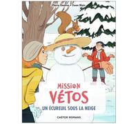 Mission Vétos - Tome 10 - Un Écureuil Sous La Neige