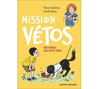 Mission vétos - Une famille aux petits soins