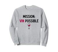Mission Vin Possible Humour vin pour Amateur de vin Rouge Sweatshirt