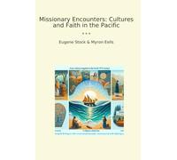 Missionary Encounters: Cultures and Faith in the Pacific
