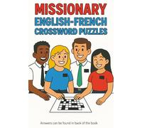 Missionary English-French Crossword Puzzles: A Fun Gospel-Focused Way to Learn and Practice Languages