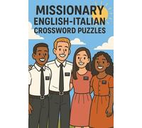 Missionary English-Italian Crossword Puzzles: A Fun Gospel-Focused Way to Learn and Practice Languages