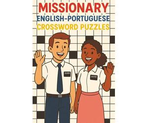 Missionary English-Portuguese Crossword Puzzles: A Fun Gospel-Focused Way to Learn and Practice Languages