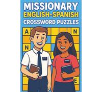 Missionary English-Spanish Crossword Puzzles: A Fun Gospel-Focused Way to Learn and Practice Languages