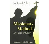 Missionary Methods : St. Paul's or Ours ?