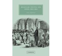 Missionary Writing And Empire, 1800 1860