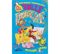 Missione drone. La folle famiglia F. (Vol. 1)