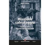 Missione salvataggio. Seguito del libro L'uomo dai tre borselli