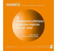 Missionnaires catholiques en situation impériale, XIXe-XXIe siècle