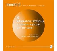 Missionnaires catholiques en situation impériale, XIXe-XXIe siècle - Claire Fredj - Presses Universitaires Rennes - broché - Essai