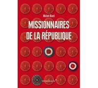 Missionnaires De La République - Les Représentants Du Peuple En Mission (1793-1795)