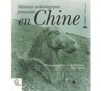 Missions archéologiques françaises en Chine LES INDES SAVANTES (Auteur)