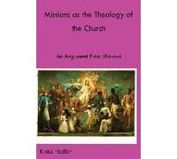 Missions As The Theology Of The Church. An Argument From Malawi
