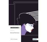 Missions ! - Bernard Rommens - Nombre 7 - relié - Récit