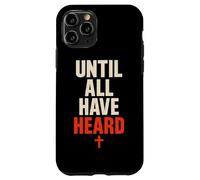 Missions chrétiennes jusqu'à ce Que Tous entendent Une Typographie audacieuse Coque pour iPhone 11 Pro
