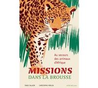 Missions dans la brousse Tangi Salaun (Auteur), Christophe Merlin (Illustration)