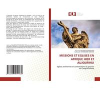 MISSIONS ET EGLISES EN AFRIQUE HIER ET AUJOUR'HUI: Eglises chrétiennes et contestations du pouvoir au Congo-Kinshasa