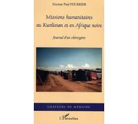 Missions humanitaires au Kurdistan et en Afrique Noire