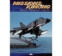 Missions Kimono, tome 1 : Derelict - Majunga - Ariane