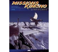Missions Kimono, tome 10 : La nuit du Caracal