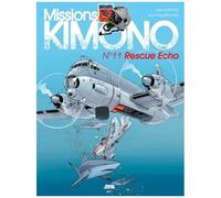 Missions Kimono - Tome 11 - Rescue Echo