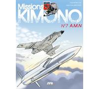 Missions Kimono - Tome 7 - A.M.N