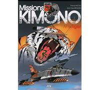 Missions Kimono - Tome 8 - Tiger