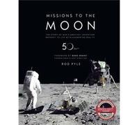 Missions to the Moon by Rod Pyle Inconnu (Auteur)