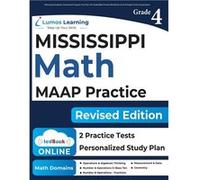 Mississippi Academic Assessment Program Test Prep 4th Grade Math Practice Workbook and Fulllength Online Assessments MAAP Study Guide - Lumos Learning - L Lumos LearningLumos Learning (Auteur)