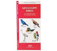 Mississippi Birds, Pocket Naturalist Series James Kavanagh, Raymond Leung (Auteur)