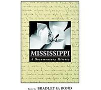 Mississippi Bradley G. Bond (Auteur)