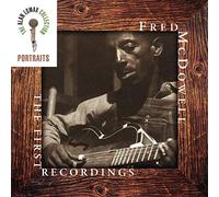Mississippi Fred Mc Dowell - The First Recordings