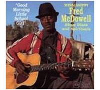 Mississippi Fred Mcd - Good Morning Little Schoolgirl [Cd]