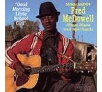 Mississippi Fred Mcd - Good Morning Little Schoolgirl [Cd]