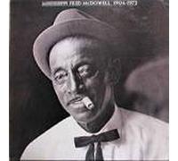 Mississippi Fred McDowell: 1904-1972 LP