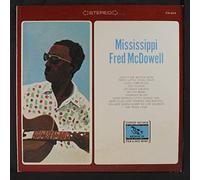 MISSISSIPPI FRED MCDOWELL - mississippi fred mcdowell LP
