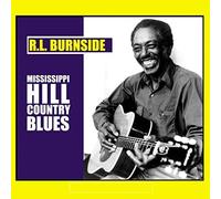 Burnside R.L. - Mississippi Hill Country Blues [Import]