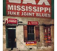 Mississippi Juke Joint Blues (9th September 1941)