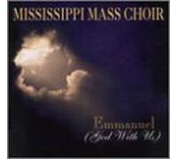 Mississippi Mass Choir - Emmanuel-God with Us