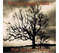 MISSISSIPPI MUD - Hangin Tree