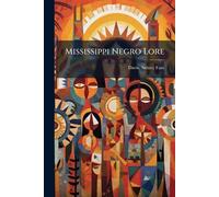 Mississippi Negro Lore