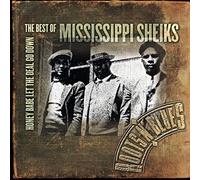 Mississippi Sheiks - Honey Babe Let The Deal Go Down: Best of