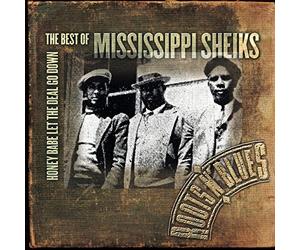 Mississippi Sheiks - Honey Babe Let The Deal Go Down: Best of